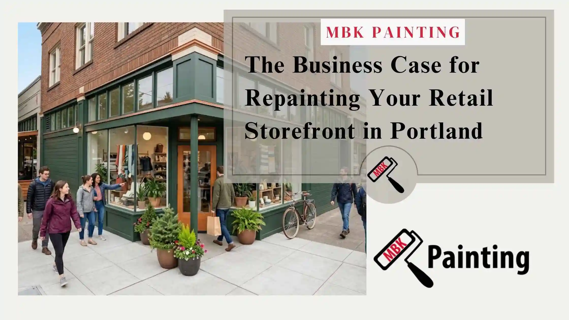 The Business Case for Repainting Your Retail Storefront in Portland